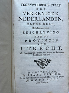 Utrecht - Tegenwoordige Staat der Vereenigde Nederlanden 2 delen - Isaäk Tirion - 1758 - bijzonder fraaie uitgave met 28 extra prenten