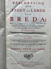 Load image in Gallery view, Breda - Beschryving der Stad en Lande van Breda - Thomas Ernst van Goor - 1744