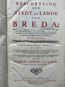 Breda - Beschryving der Stad en Lande van Breda - Thomas Ernst van Goor - 1744