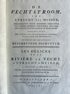 Vechtstreek - De Zegepralende Vecht De Vechtstroom, van Utrecht tot Muiden - H Gartman W Vermandel JW Smit - 1790