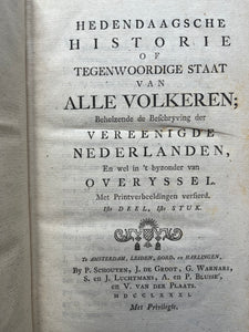 Overijssel - Hedendaagsche Historie Of Tegenwoordige Staat van alle Volkeren 3 delen - J de Groot G Warnars en anderen - 1781 - bijzonder fraaie uitgave