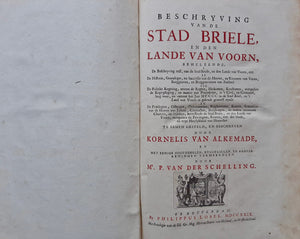 Brielle - Beschryving Van De Stad Brielle, En Den Lande Van Voorn - Kornelis van Alkemade Philippus Losel - 1729