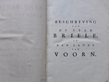 Load image in Gallery view, Brielle - Beschryving Van De Stad Brielle, En Den Lande Van Voorn - Kornelis van Alkemade Philippus Losel - 1729