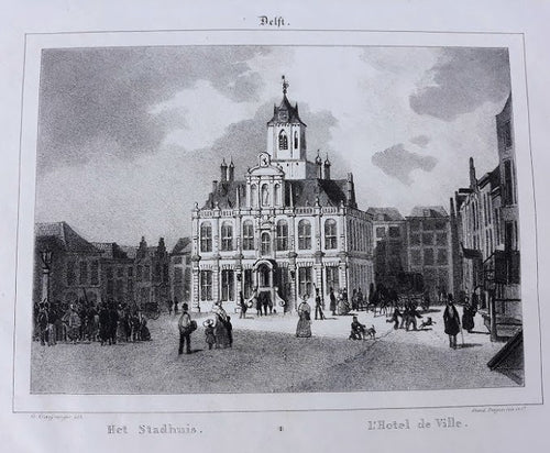 Delft Stadhuis - G Craeyvanger / Desguerrois & Co, - 1836