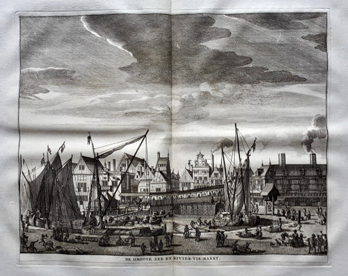 AMSTERDAM De groote Zee en Rivier-Vis-Markt - C. Commelin - 1726
